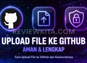 Cara Upload File ke GitHub dan Keamanannya