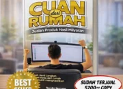 Ebook Cuan Dari Rumah, Jualan Produk Hasil Milyaran